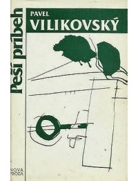 Pavel Vilikovský - Peší príbeh