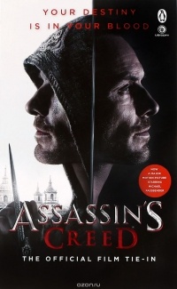  - Assassin's Creed: The Official Film Tie-In