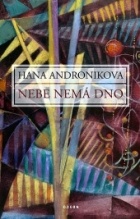 Hana Andronikova - Nebe nemá dno