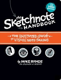 Майк Роуди - The Sketchnote Handbook: The Illustrated Guide to Visual Note Taking