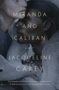 Jacqueline Carey - Miranda and Caliban