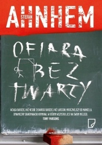 Stefan Ahnhem - Ofiara bez twarzy