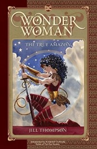 Джилл Томпсон - Wonder Woman: The True Amazon