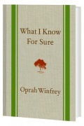 Опра Уинфри - What I Know For Sure