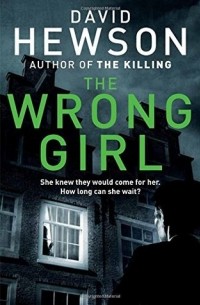 David Hewson - The Wrong Girl