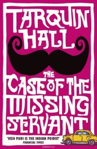 Tarquin Hall - The Case of the Missing Servant