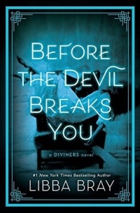 Libba Bray - Before the Devil Breaks You