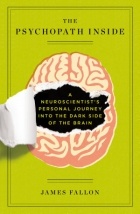 James Fallon - The Psychopath Inside – A Neuroscientist&#039;s Personal Journey into the Dark Side of the Brain