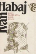 Ivan Habaj - Vône podbránia, vône bylín