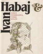 Ivan Habaj - Vône podbránia, vône bylín