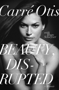  - Beauty, Disrupted: A Memoir