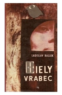 Ladislav Ballek - Biely vrabec