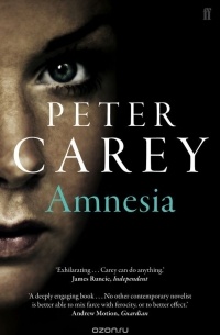 Peter Carey - Amnesia