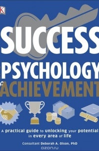 Deborah Olson - Success The Psychology of Achievement