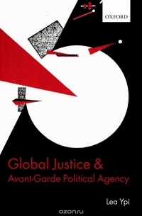 Леа Ипи - Global Justice and Avant-Garde Political Agency