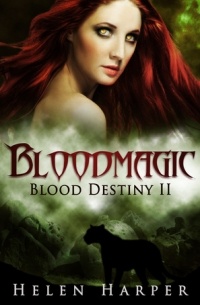Helen Harper - Bloodmagic (Blood Destiny Book 2)