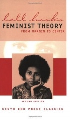 bell hooks - Feminist Theory: From Margin to Center