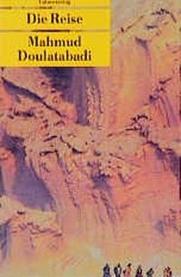 Mahmud Doulatabadi - Die Reise