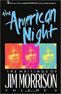 Jim Morrison - The American Night: The Writings of Jim Morrison. Vol. 2