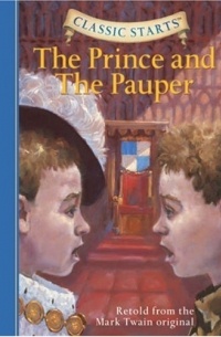 Mark Twain - Classic Starts: The Prince and the Pauper