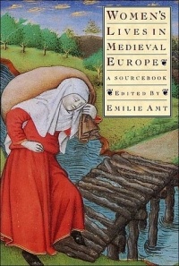Emilie Amt (Editor) - Women's Lives in Medieval Europe: A Sourcebook