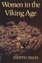 Judith Jesch - Women in the Viking Age