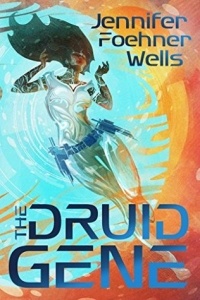 Jennifer Foehner Wells - The Druid Gene