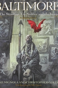  - Baltimore, or The Steadfast Tin Soldier and the Vampire