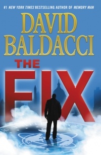 David Baldacci - The Fix