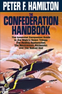 Peter F. Hamilton - The Confederation Handbook