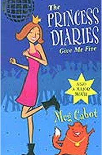 Meg Cabot - The Princess Diaries: Give Me Five