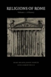 Мэри Бирд - Religions of Rome: Volume 1, A History
