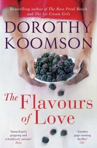 Dorothy Koomson - The Flavours of Love