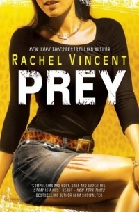 Rachel Vincent - Prey