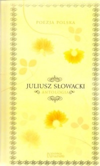 Juliusz Słowacki - Antologia