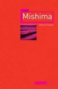 Damian Flanagan - Yukio Mishima