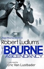 Eric Van Lustbader - The Bourne Ascendancy