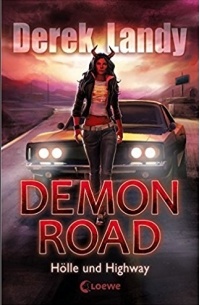 Derek Landy - Demon Road - Hölle und Highway