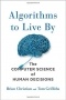  - Algorithms to Live By: The Computer Science of Human Decisions