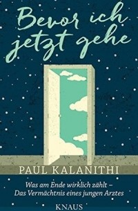 Paul Kalanithi - Bevor ich jetzt gehe