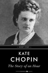 Kate Chopin - The Story of an Hour