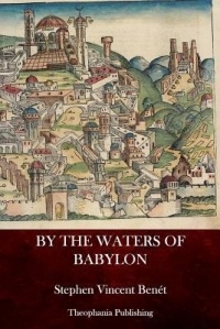 Стивен Винсент Бене - By the Waters of Babylon