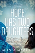 Monia Mazigh - Hope Has Two Daughters