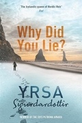 Yrsa Sigurdardottir - Why Did You Lie?