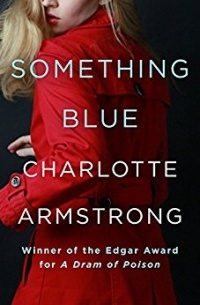 Charlotte Armstrong - Something Blue