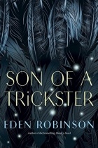 Eden Robinson - Son of a Trickster