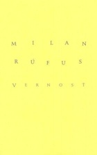Milan Rúfus - Vernosť