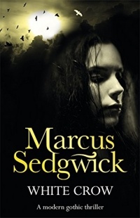 Marcus Sedgwick - White Crow