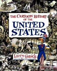 Larry Gonick - The Cartoon History of the United States