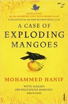 Мохаммед Ханиф - A Case of Exploding Mangoes